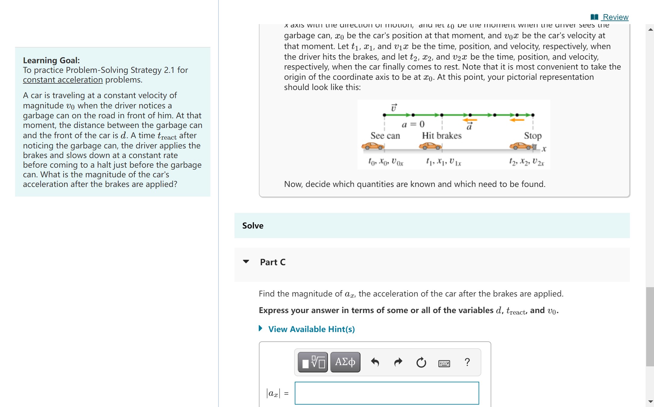 the driver notices a garbage can on the road in front of