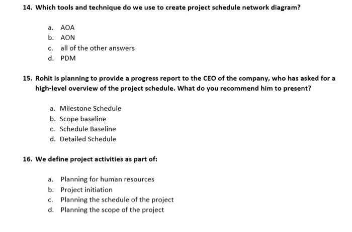  14. Which tools and technique do we use to create project