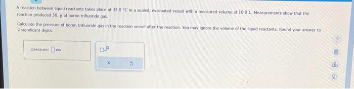  A reaction between liquid reactants takes place at 33.00C in a