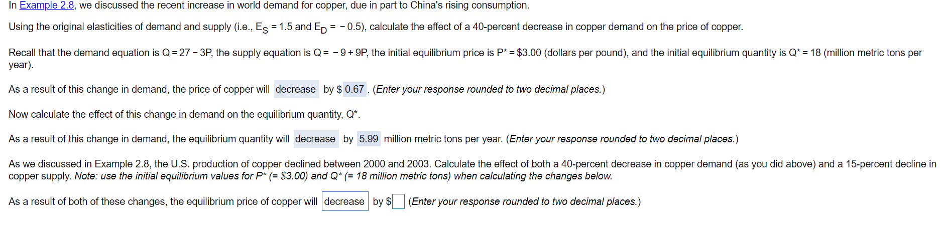 In Example 2.8, we discussed the recent increase in world demand