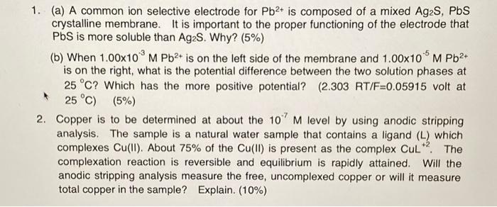 PLEASE HELP TO ANSWER ! thankyou 1. (a) A common ion selective