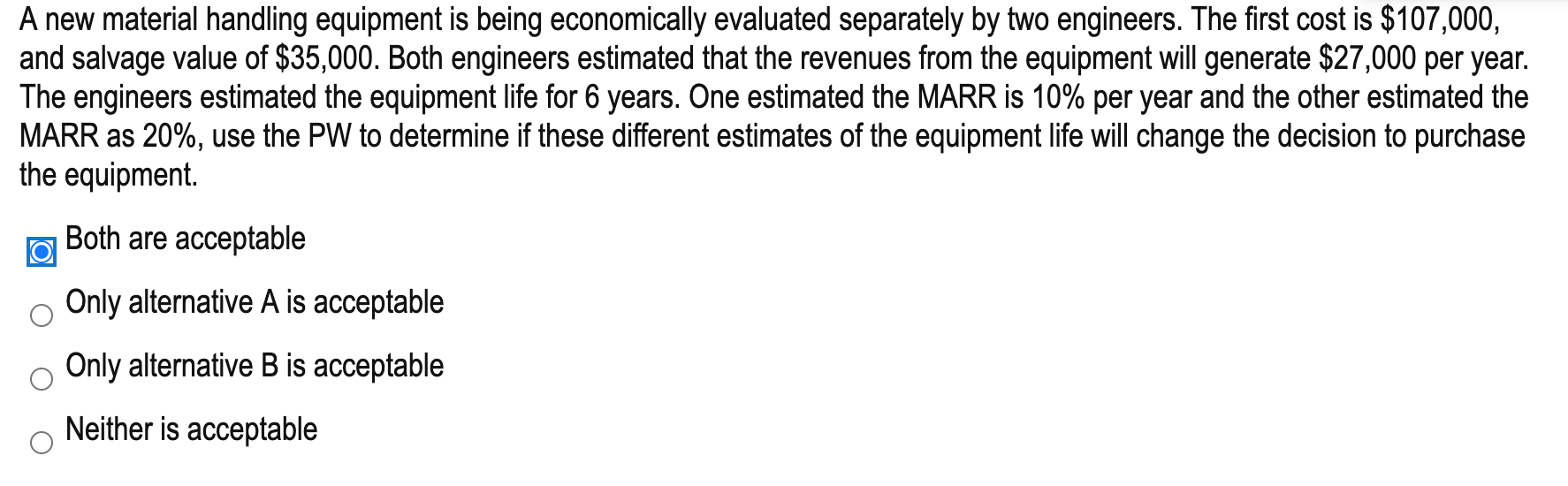 solve asap step by step A new material handling equipment is being