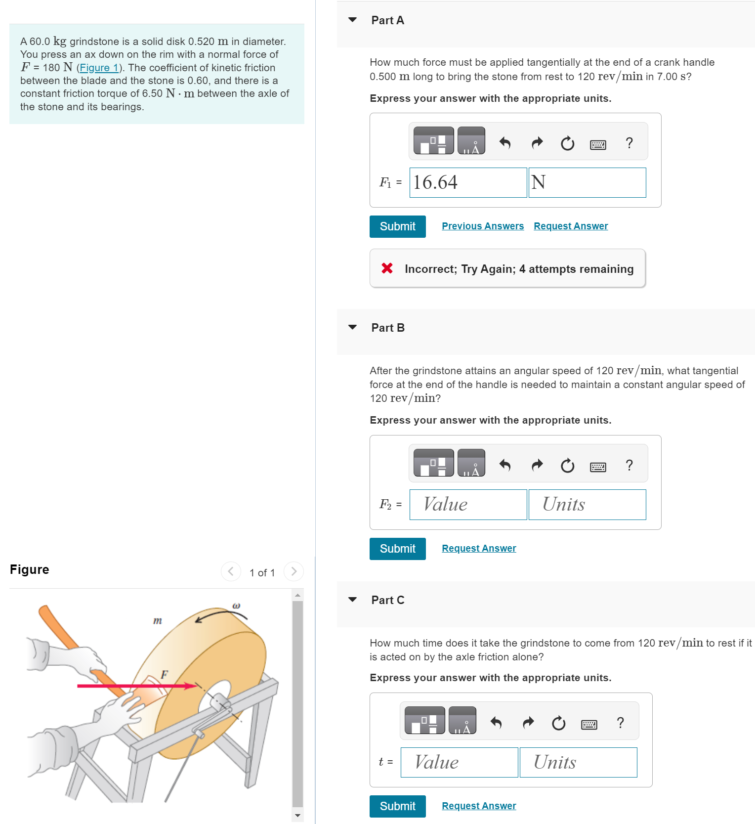  Part A A 60.0kg grindstone is a solid disk 0.520m in