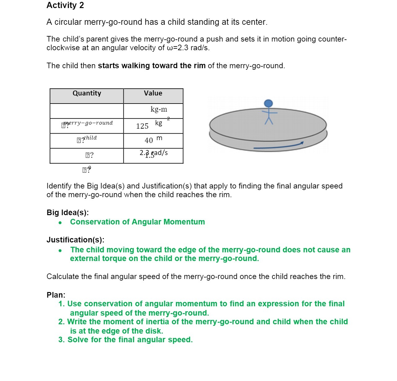  Activity 2 A circular merry-go-round has a child standing at its