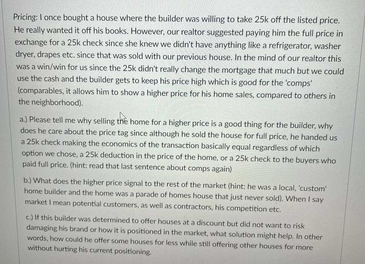 Please help Pricing: I once bought a house where the builder was