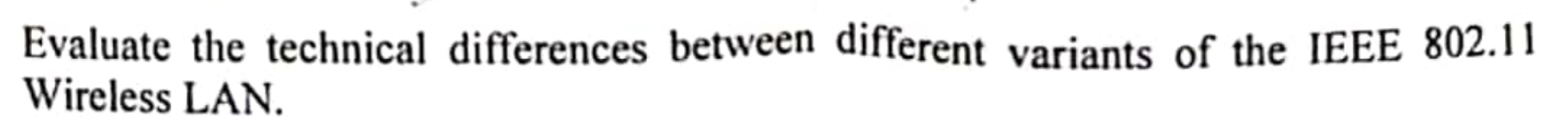 Evaluate the technical differences between different variants of the IEEE 802.11