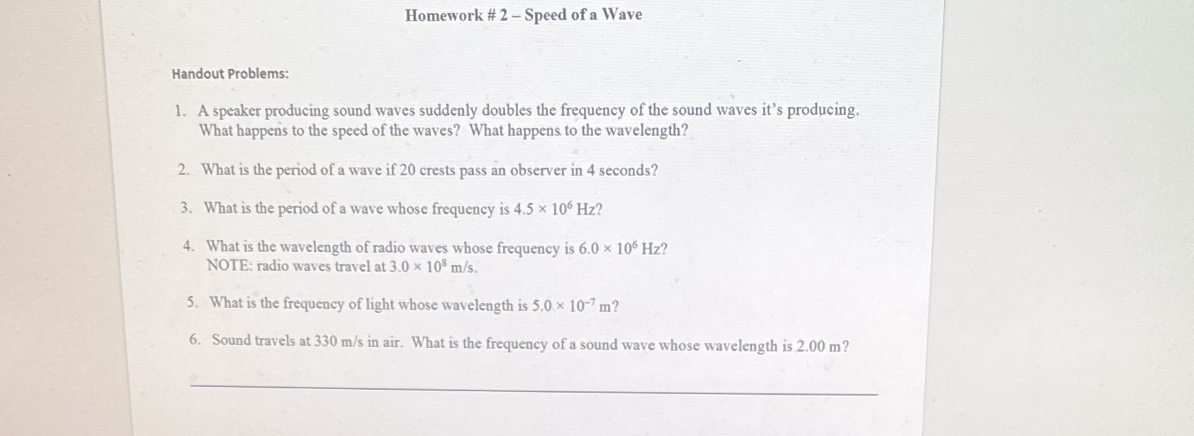 Homework # 2 - Speed of a Wave Handout Problems: 1.