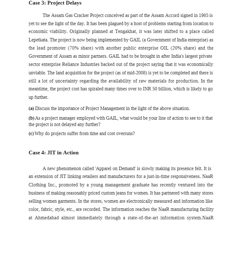 Case 3: Project Delays The Assam IGas Cracker Project conceived as