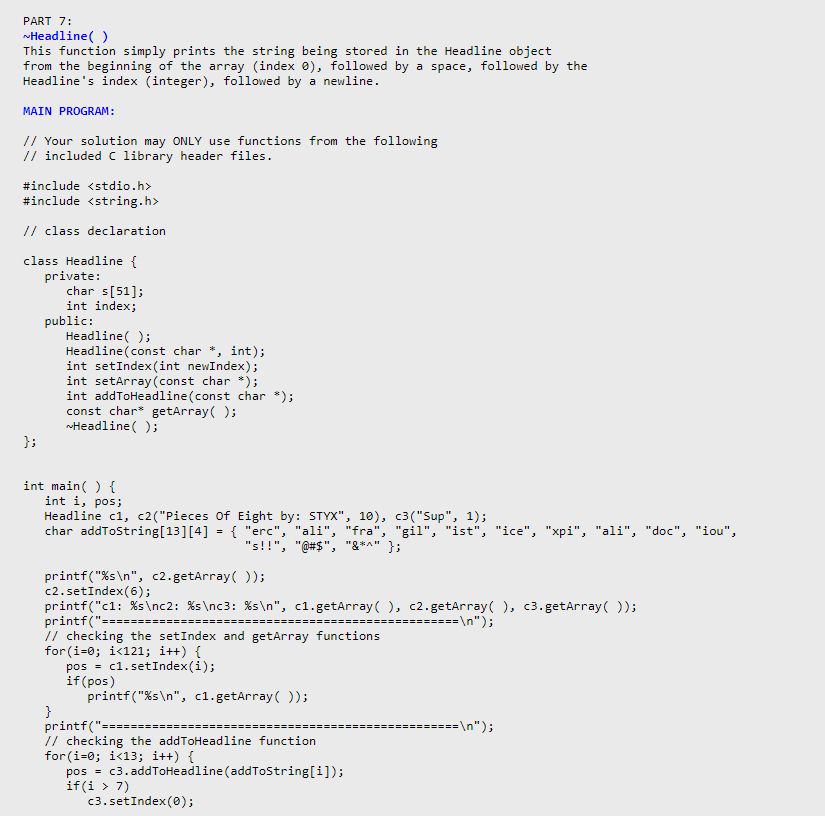 array) and whose definition is prototyped exactly as: class Headline \{ private: