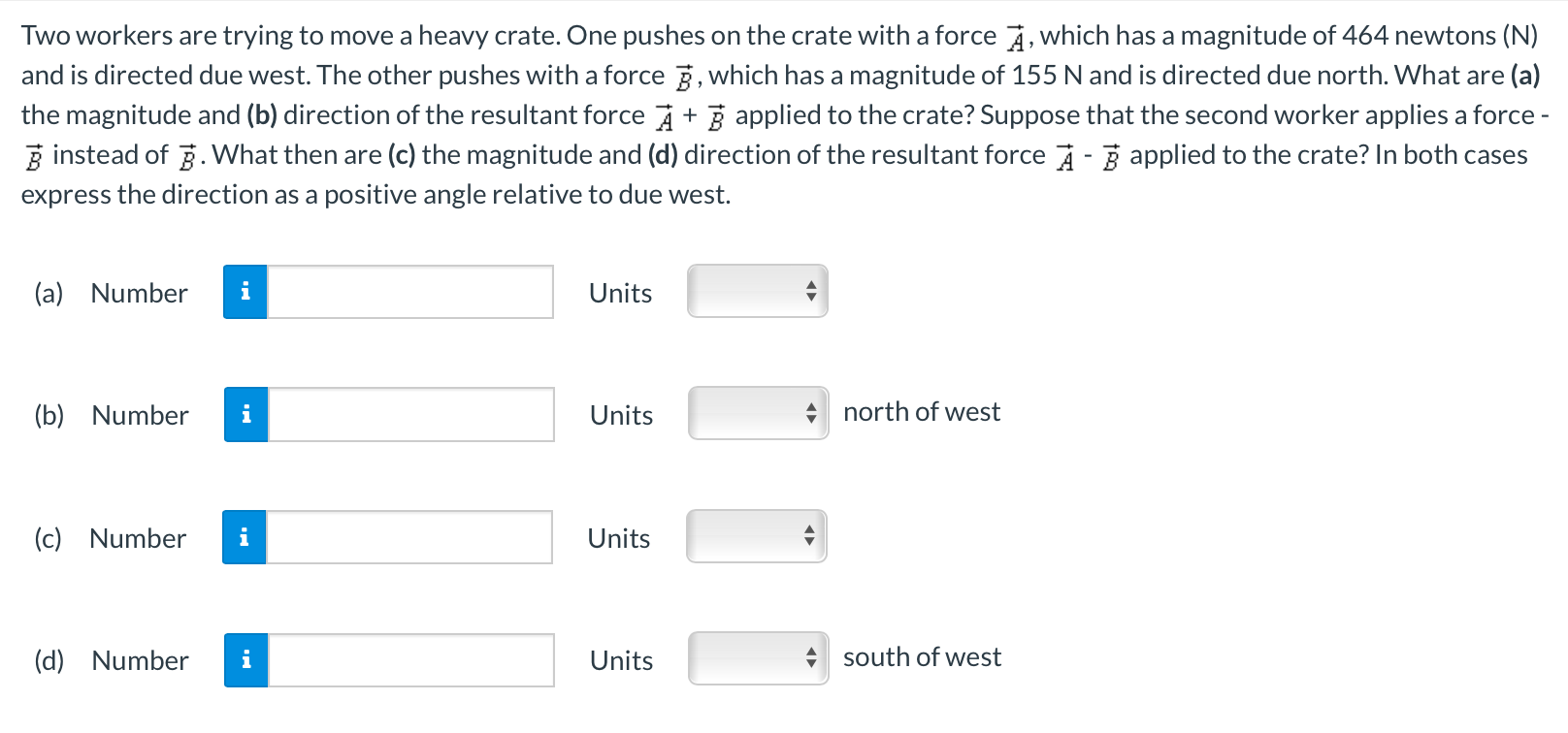Q1: Two workers are trying to move a heavy crate. One pushes