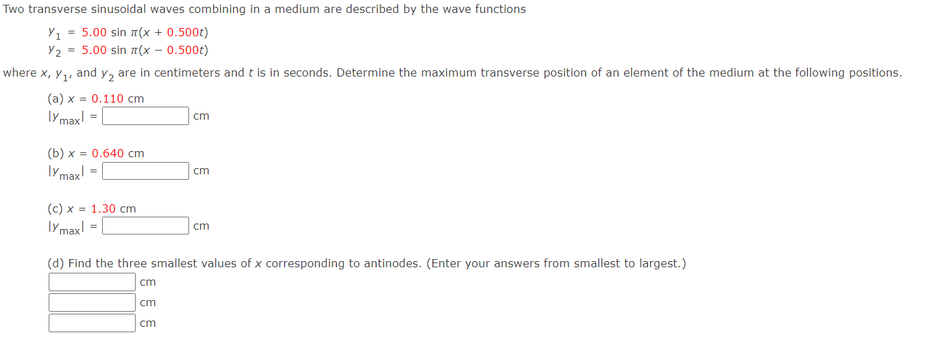 amplitude of the motion is A = 13.0 cm, and the wave