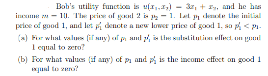  Bob's utility function is u($1, 12) = 3x, + 12, and