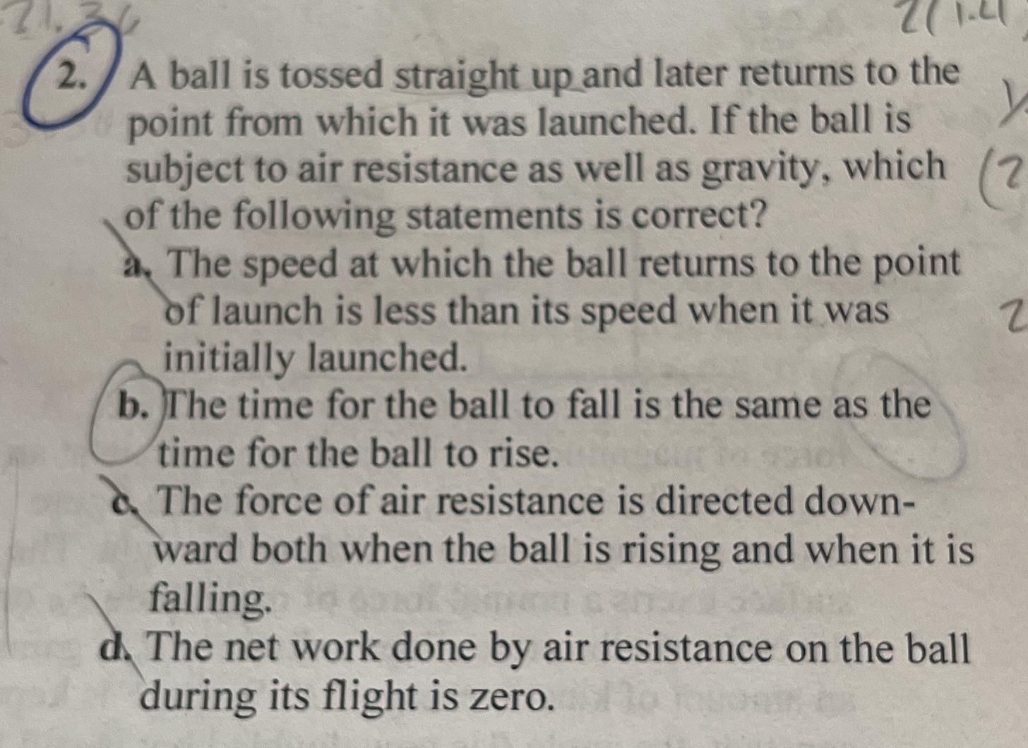 Question #2: b is no the answer 2. A ball is tossed