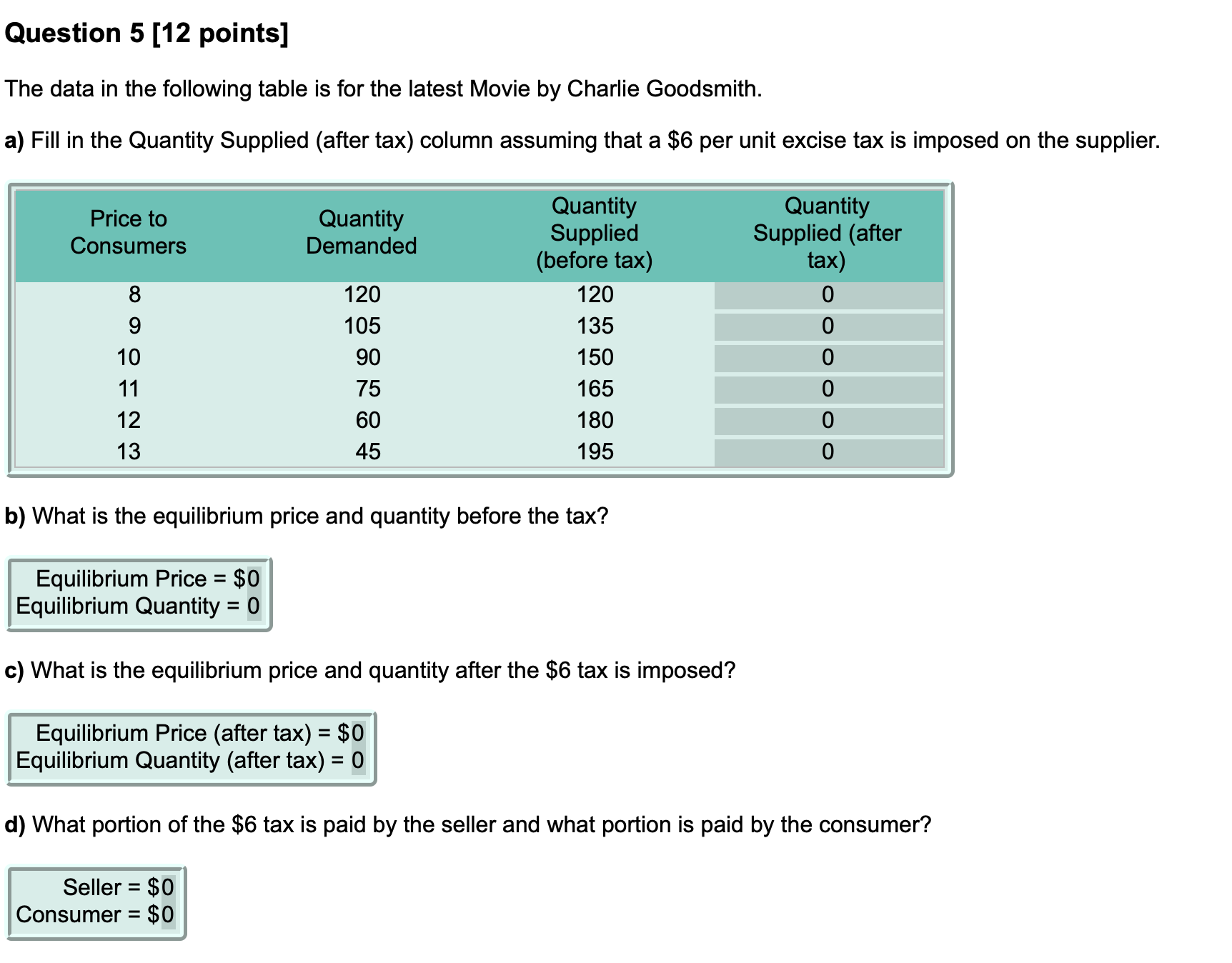Can you please help me solve these questions? Question 5 [12