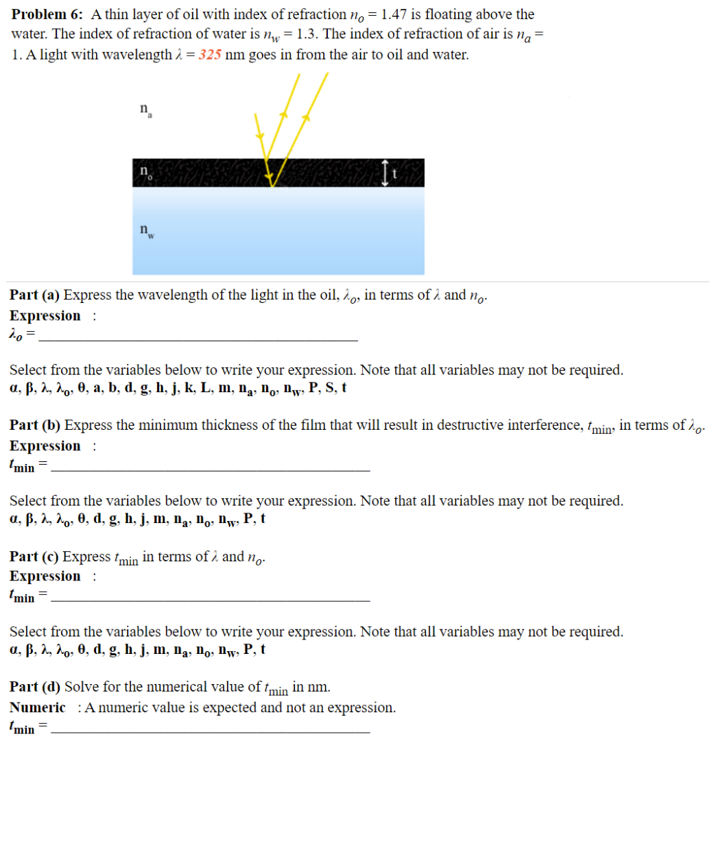Please help :) Parts A-D please Problem 6: A thin layer of