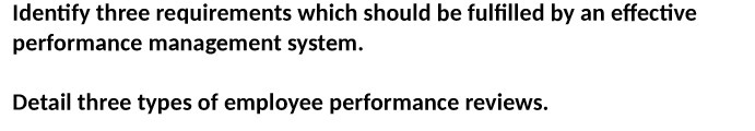 Identify three requirements which should be fulfilled by an effective performance