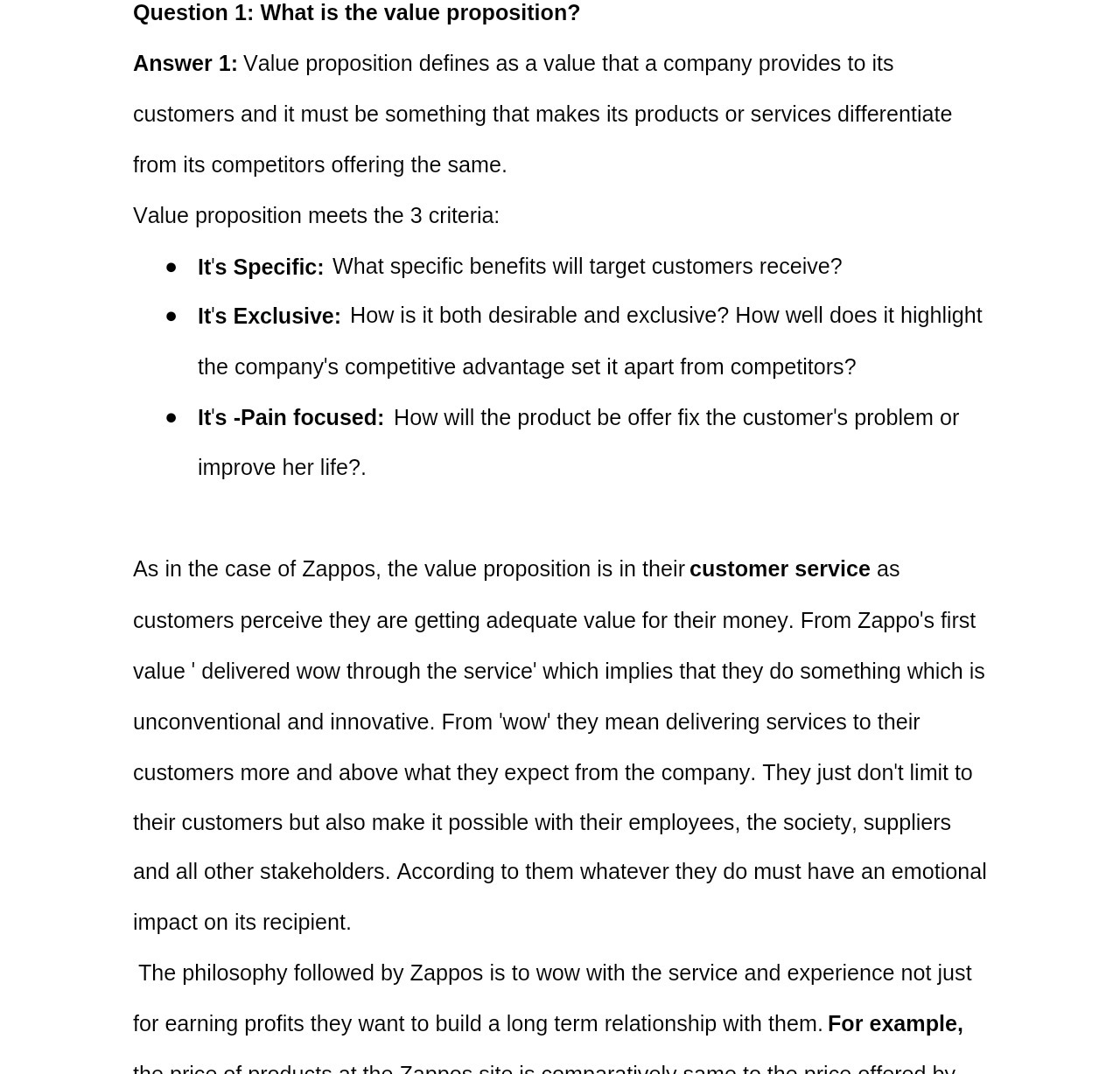 Question 1: What is the value proposition? Answer 1: Value proposition
