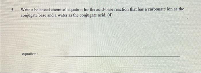 help Write a balanced chemical equation for the acid-base reaction that has