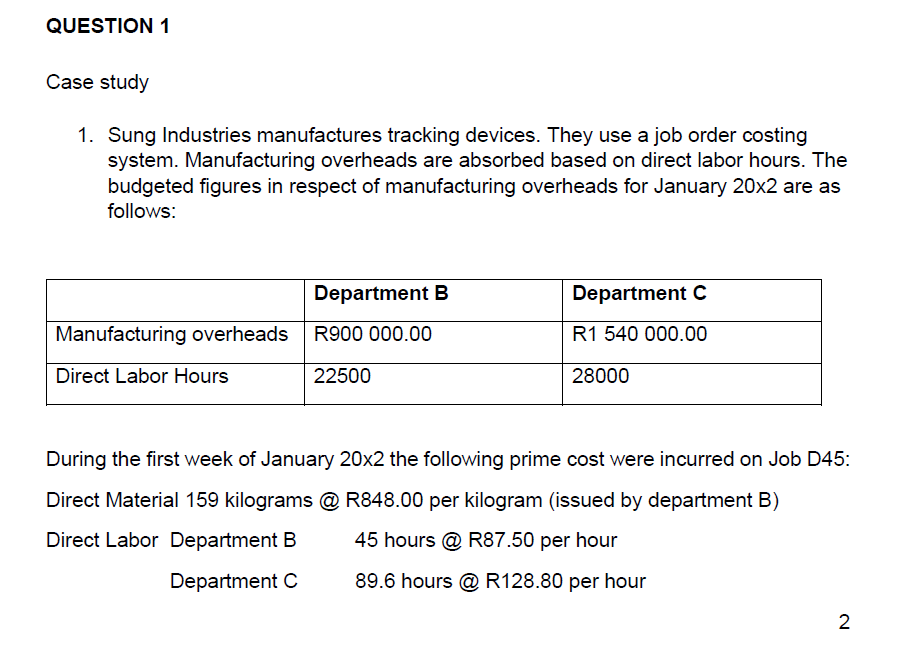  please answer 9 Case study 1. Sung Industries manufactures tracking devices.