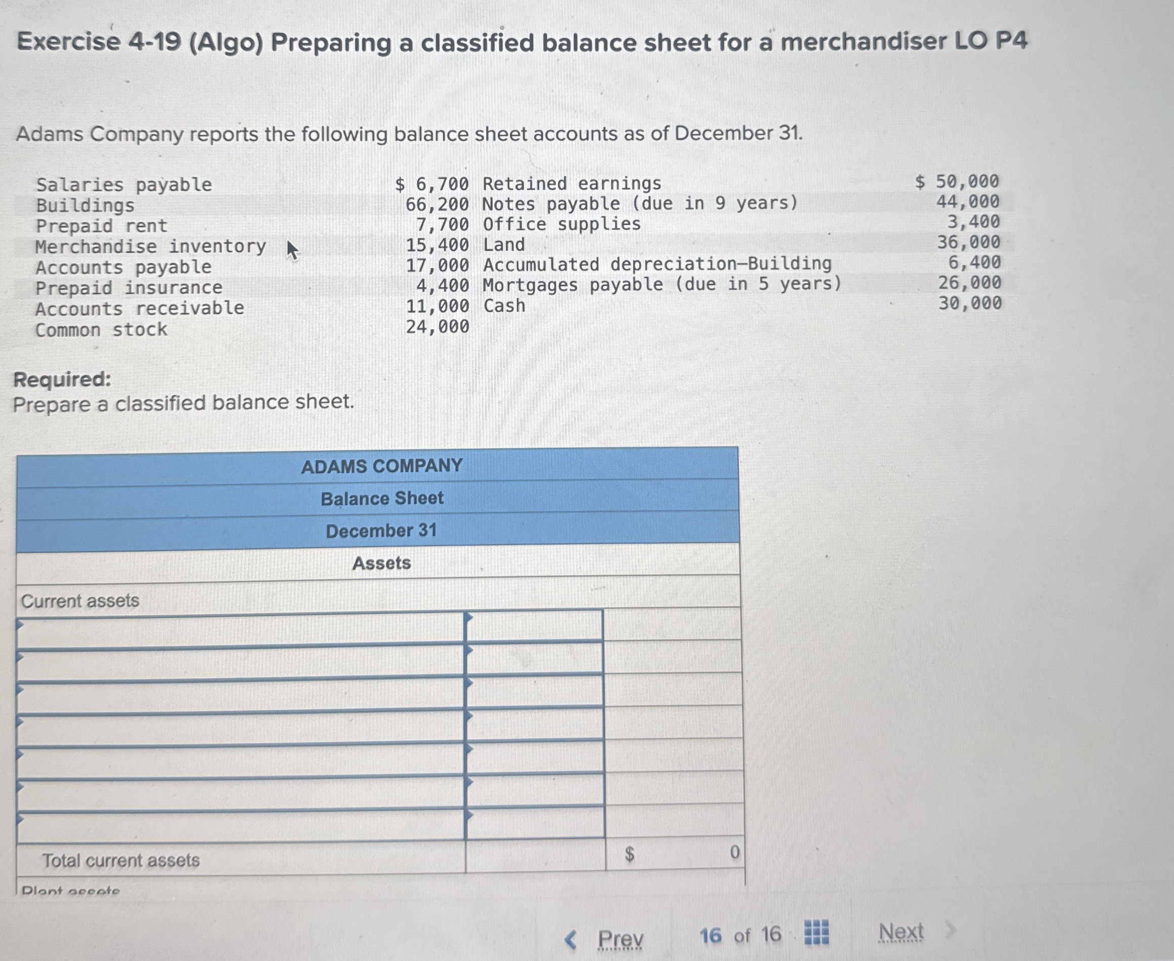  Exercise 4-19(Algo) Preparing a classified balance sheet for a merchandiser LO