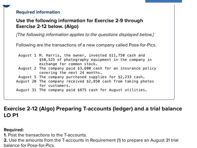 pleasehelp Required information Use the following information for Exercise 2-9 through Exercise