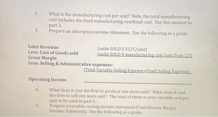 Show and label your work! The following summarizes the cost behavior of