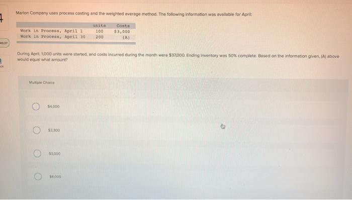  Marion Company uses process costing and the weighted average method. The