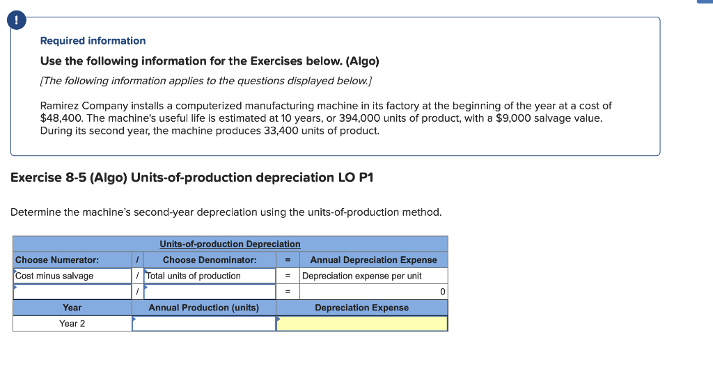 the following information for the Exercises below. (Algo) [The following information applies