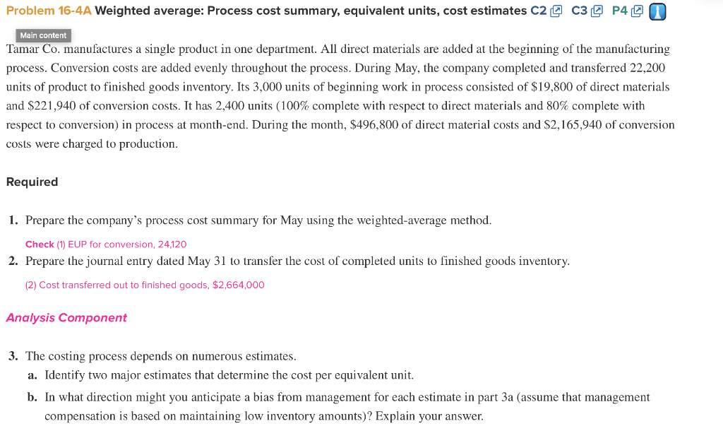  Problem 16-4A Weighted average: Process cost summary, equivalent units, cost estimates