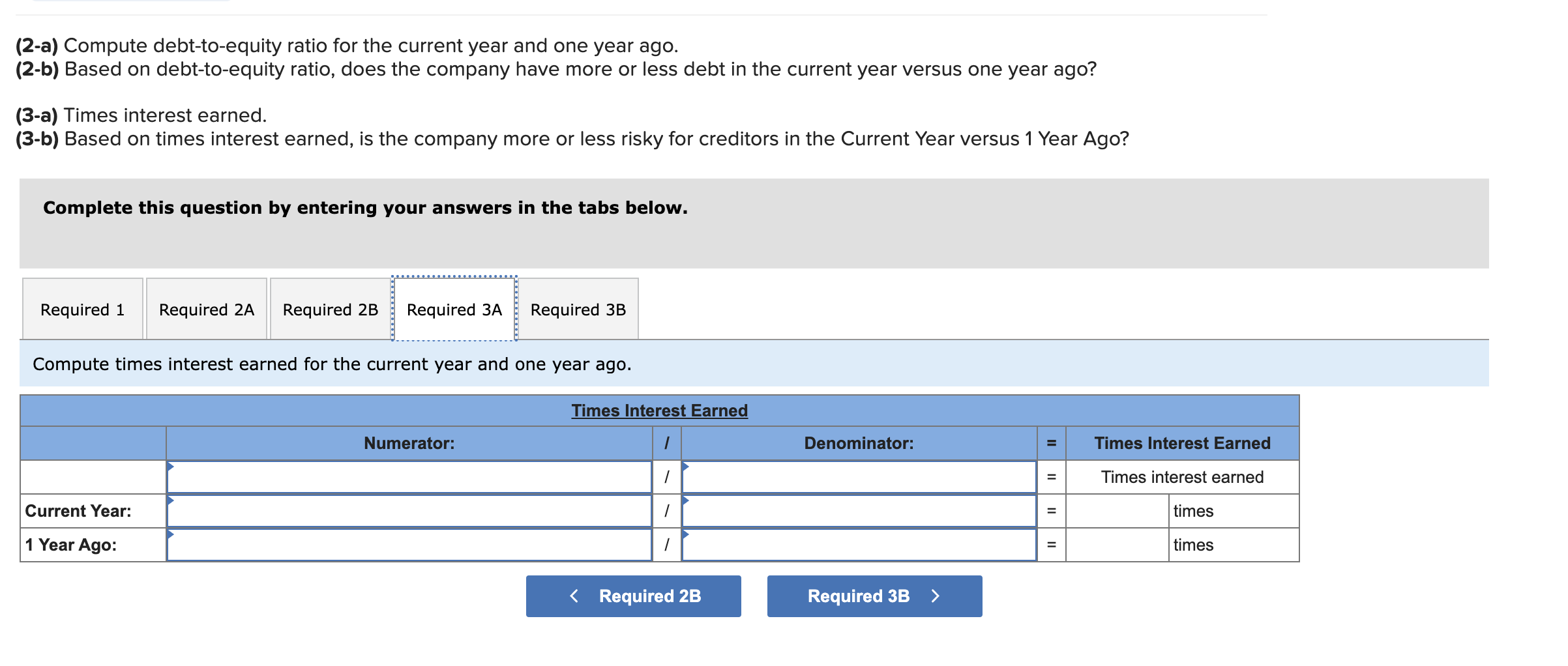 (2-a) Compute debt-to-equity ratio for the current year and one year