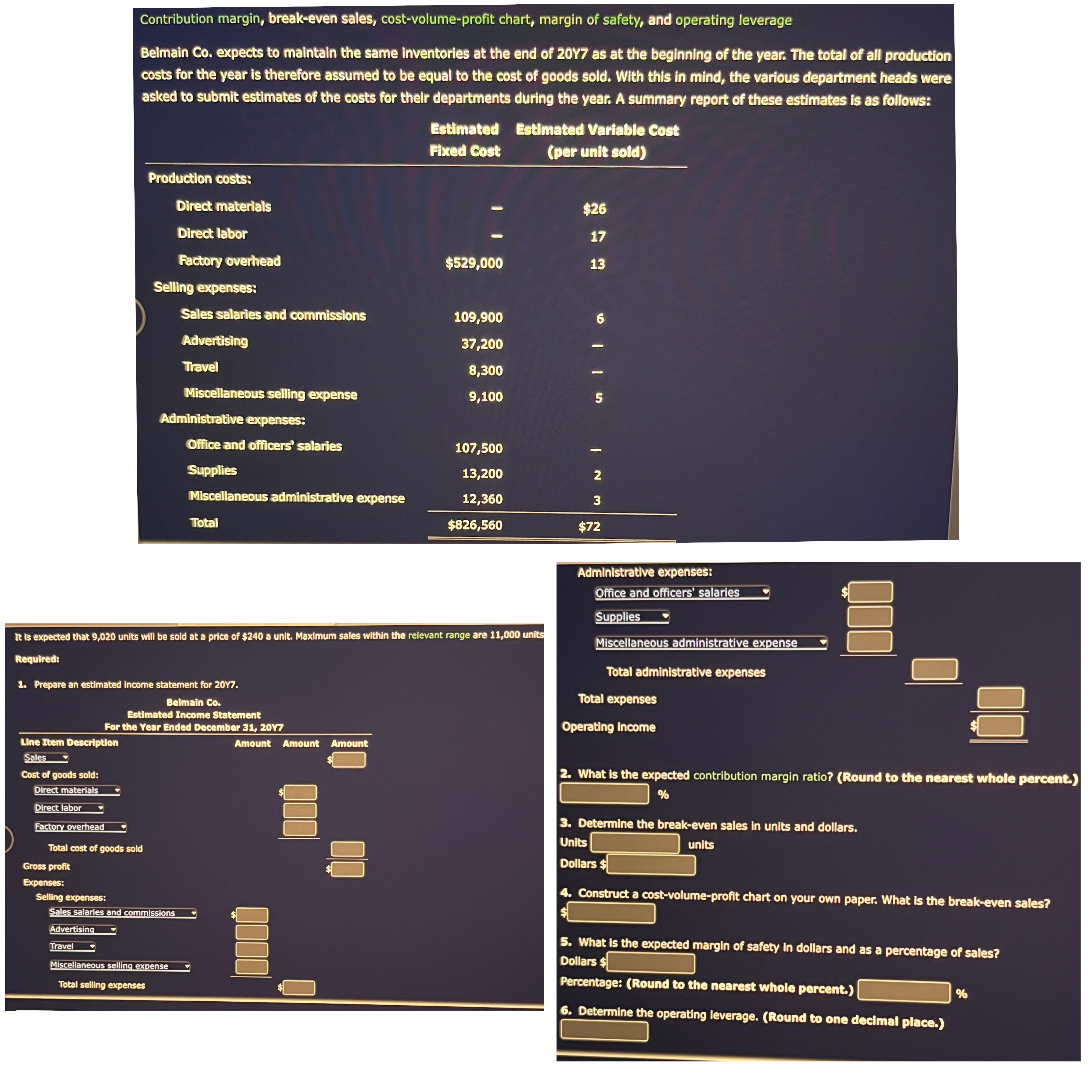  Belmain Co. expects to maintain the same inventories at the end