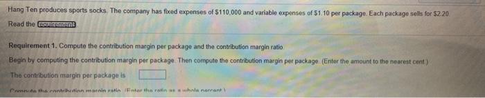 ratio. 2. Find the breakeven point in units and in dollars. 3.