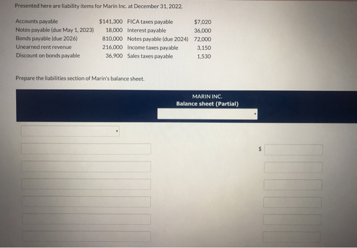  Presented here are liability items for Marin Inc. at December 31,