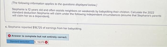 and often assists neighbors on weekends by babysitting their children. Calculate the
