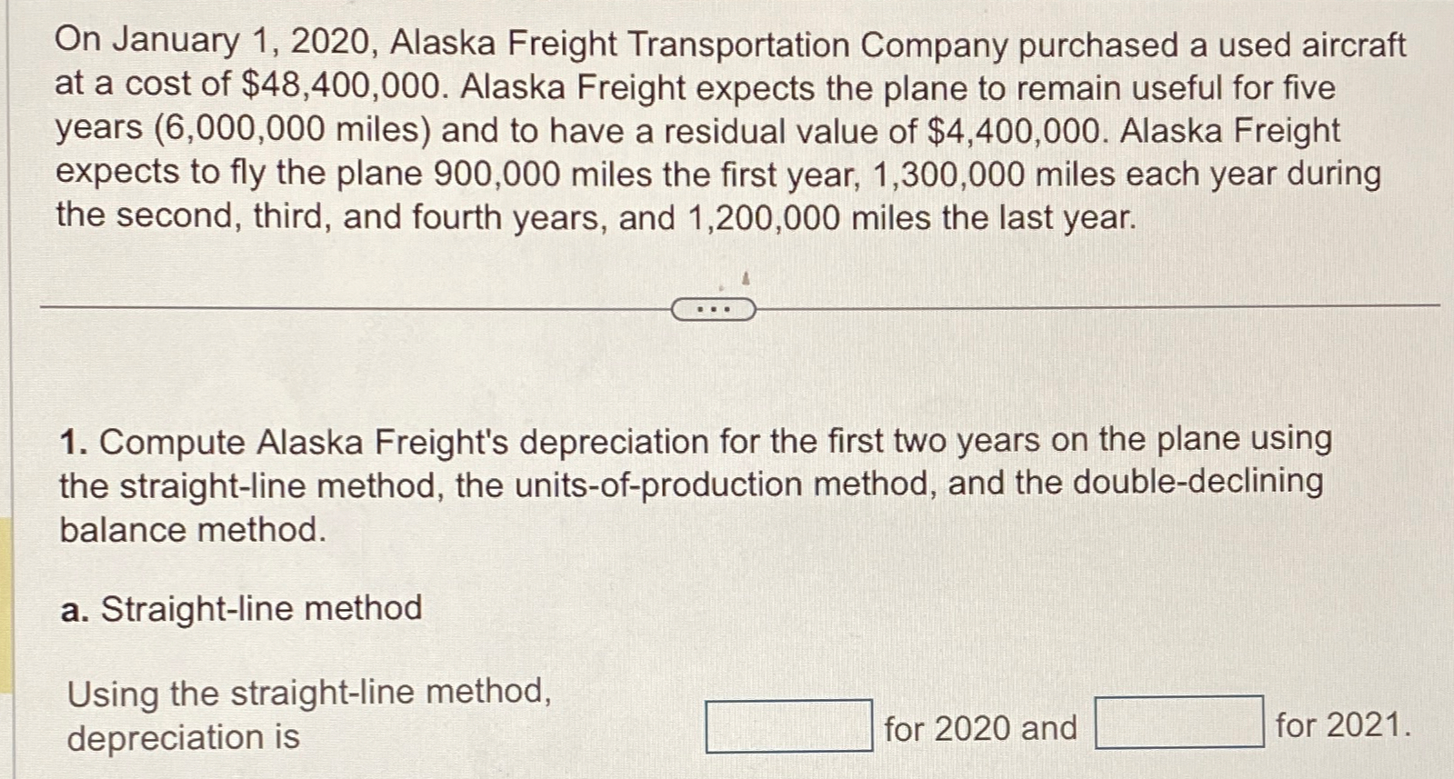 On January 1,2020, Alaska Freight Transportation Company purchased a used aircraft