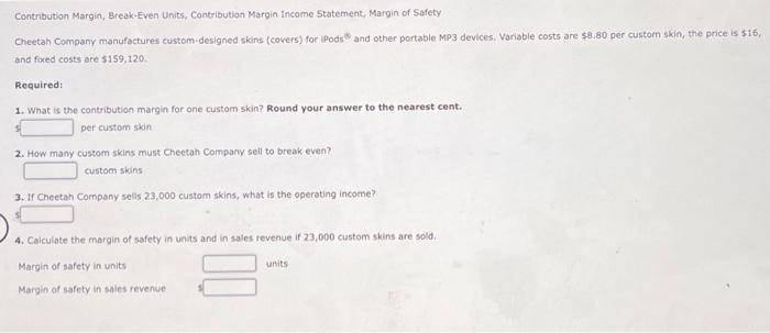 16.5 Contribution Margin, Break-Even Units, Contribution Margin Income Statement, Margin of Safety