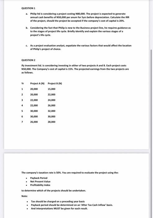  answers please QUESTION 1 a. Philip Itd is considering a project