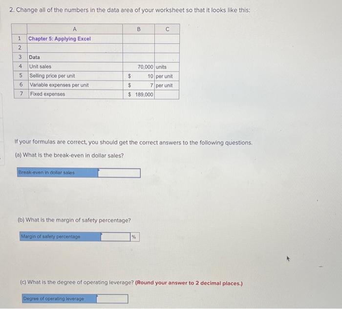 questions. Thank you :) 2. Change all of the numbers in the