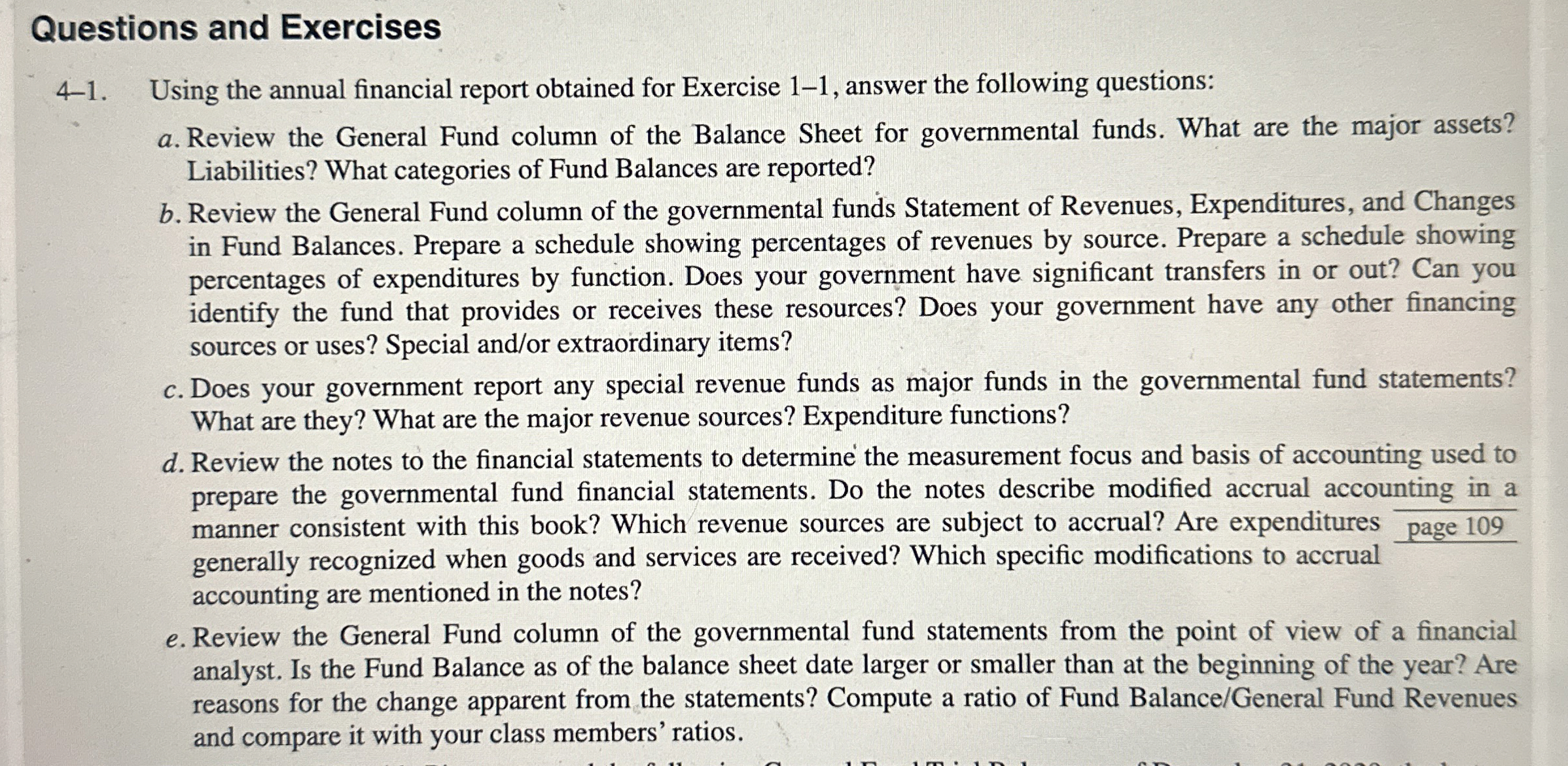  Questions and Exercises 4-1. Using the annual financial report obtained for