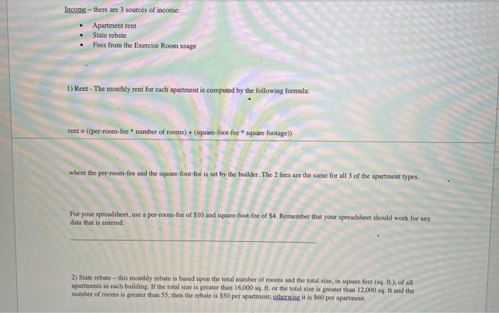 You have been asked to develop a spreadsheet that will allow a