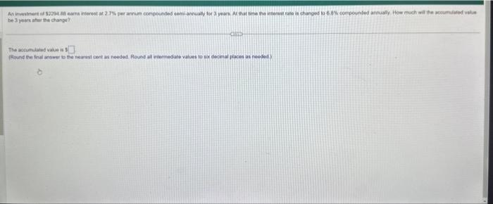  be 3 yews afier the change? The accumdated value is 1