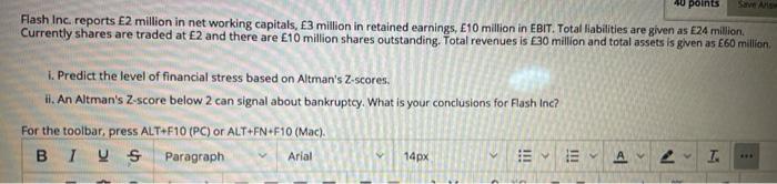  please dont solve on excel 40 points Flash Inc. reports 2