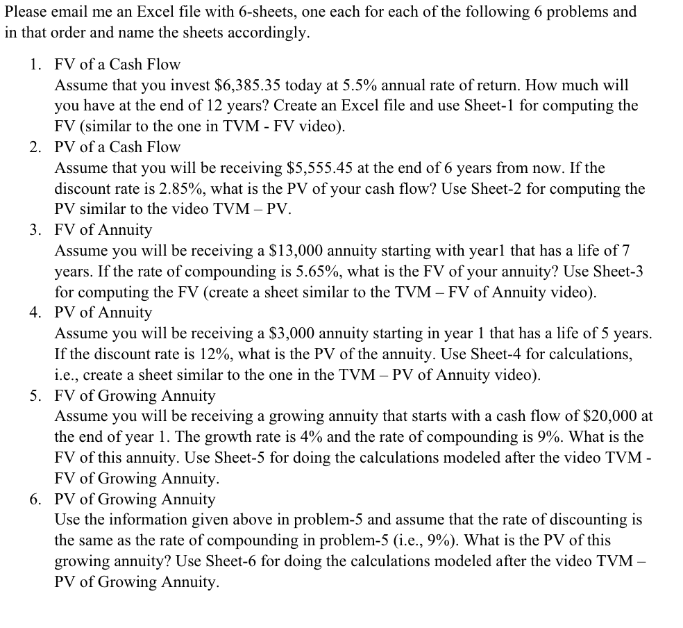  Please email me an Excel file with 6-sheets, one each for