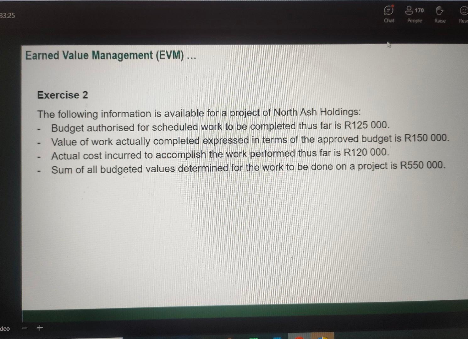 Exercise 2 The following information is available for a project of