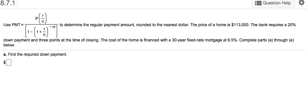  Question Help P- to determine the regular payment amount, rounded to