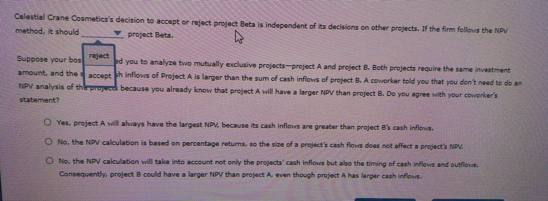 flows with the NPV method The net present value (NPV) rule is