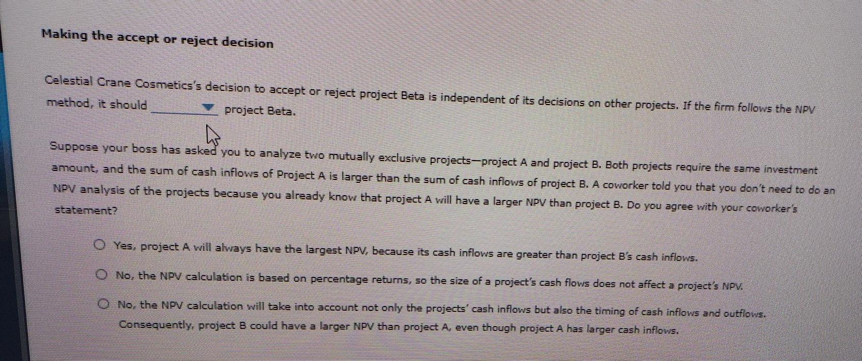 considered one of the most common and preferred criteria that generally lead