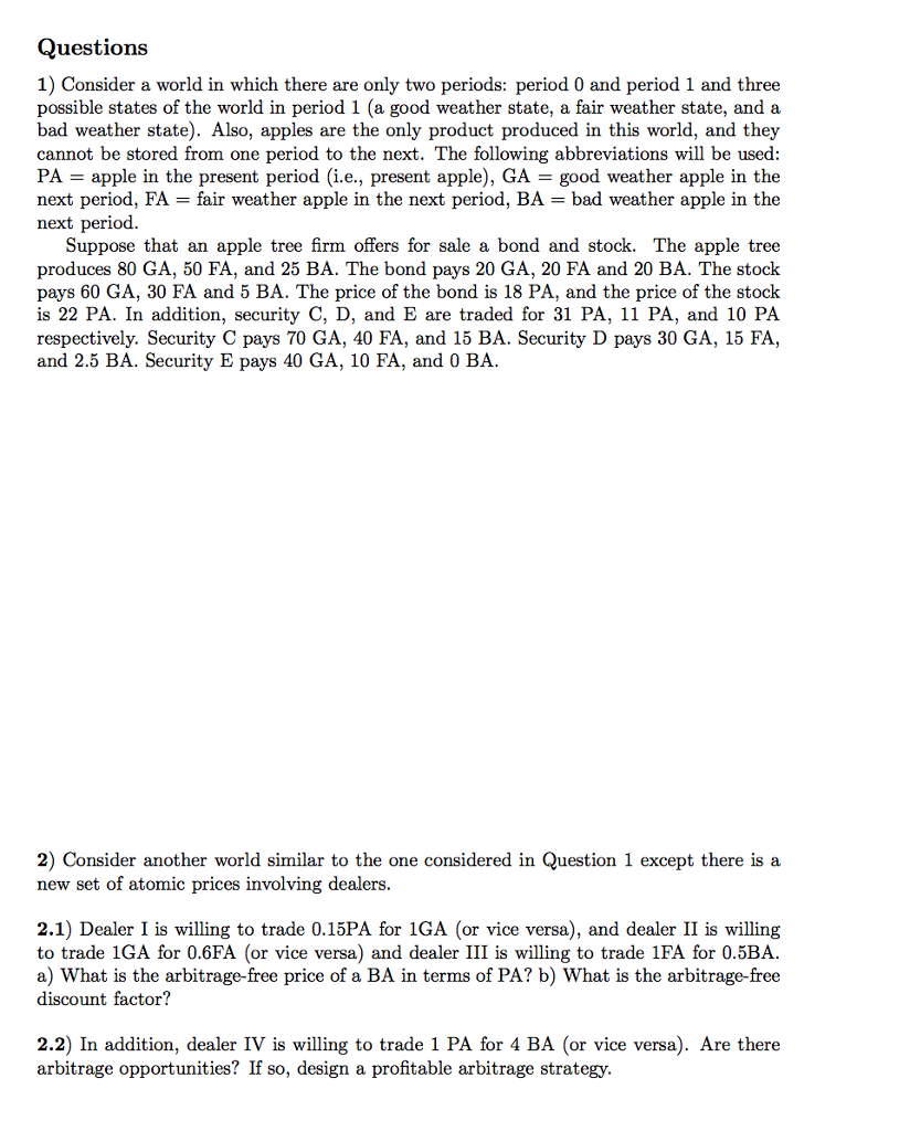  Questions 1) Consider a world in which there are only two