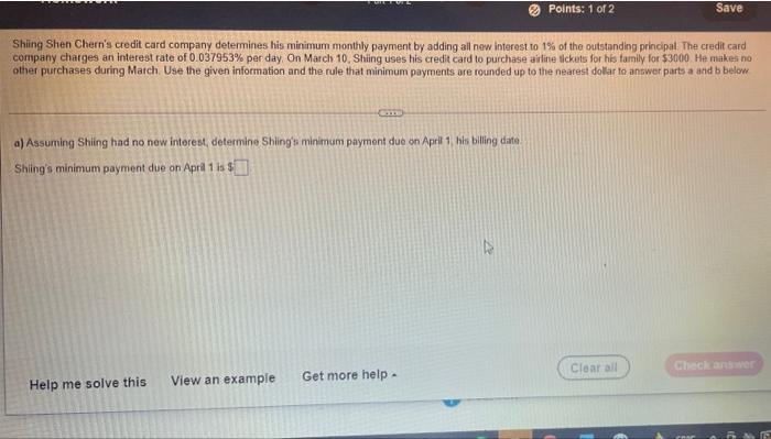 This problem has two parts..aprils payment and march Points: 1 of 2