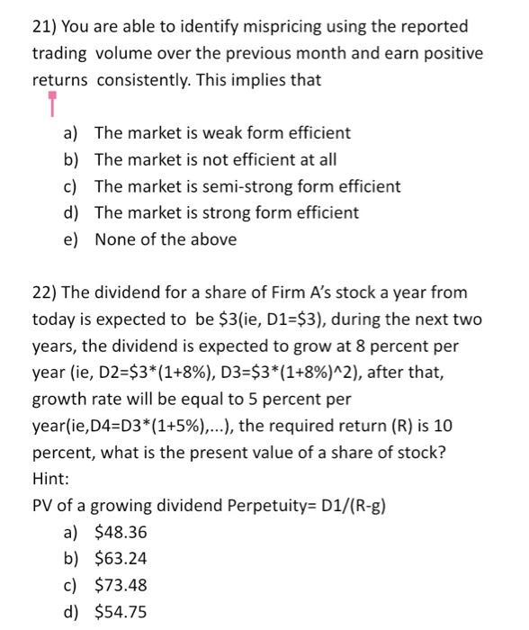  21) You are able to identify mispricing using the reported trading